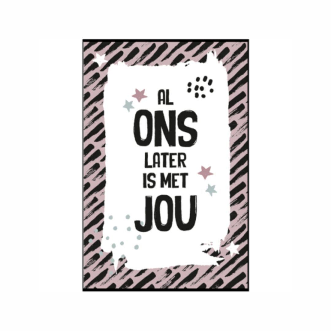 Zwangerschapskaart met quote al ons later is met jou