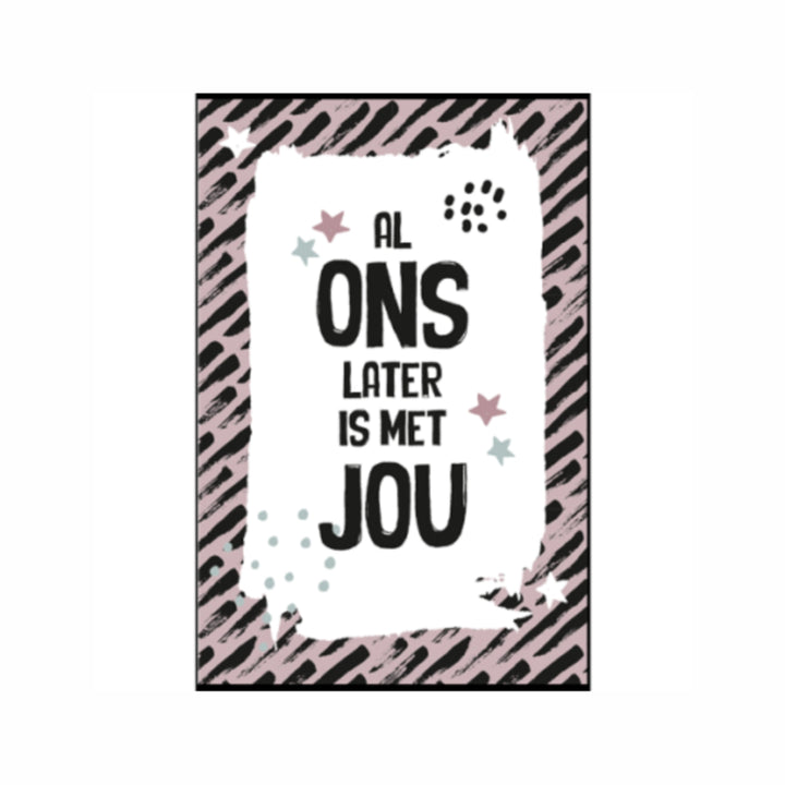 Zwangerschapskaart met quote al ons later is met jou