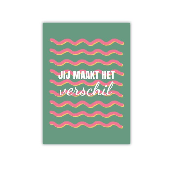 Complimentkaart A6 “Jij maakt het verschil” – bedankt kaartje voor collega, vriend(in) of juf met positieve boodschap