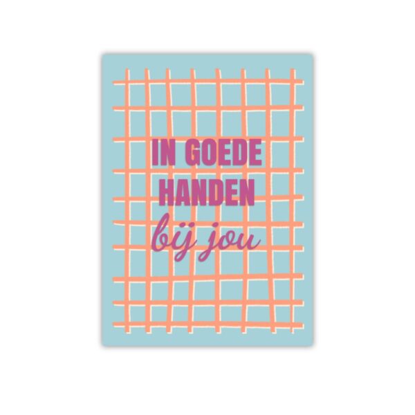 Complimentkaart In goede handen bij jou – waardering kaart voor zorg, opvang, juf of collega