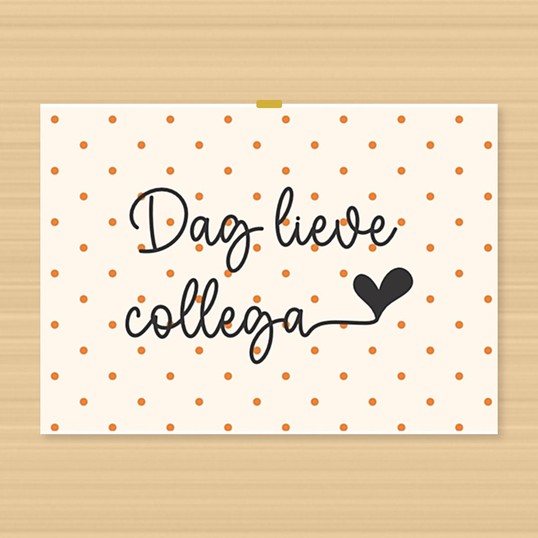 lieve afscheidscadeaukaart voor collega met oranje stippen en de tekst ‘Dag lieve collega’