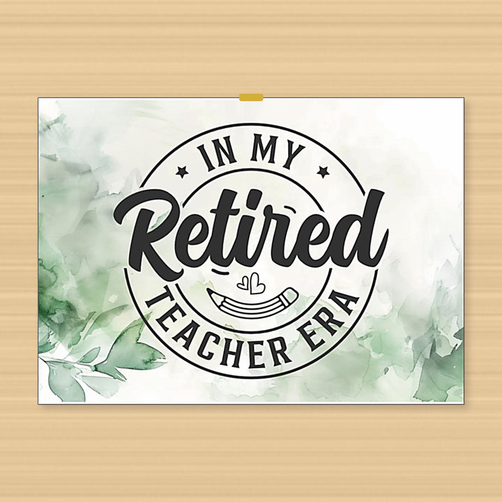 pensioenkaart voor leraar of lerares met groen aquarel en tekst ‘In my retired teacher era’