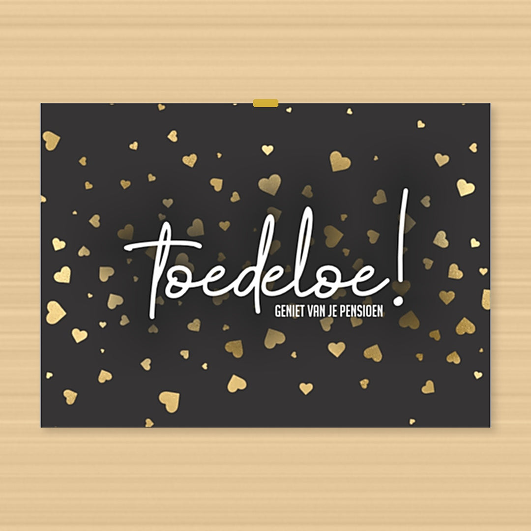 originele pensioenkaart collega met zwarte achtergrond, gouden hartjes en de tekst ‘Toedeloe! Geniet van je pensioen’