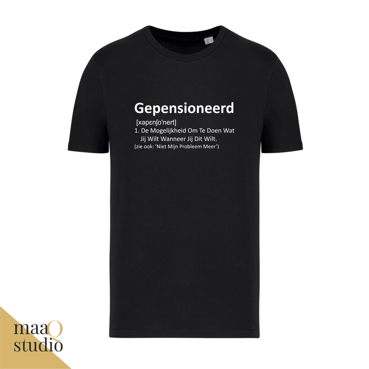 Zwart pensioen shirt met witte tekst Gepensioneerd en grappige definitie