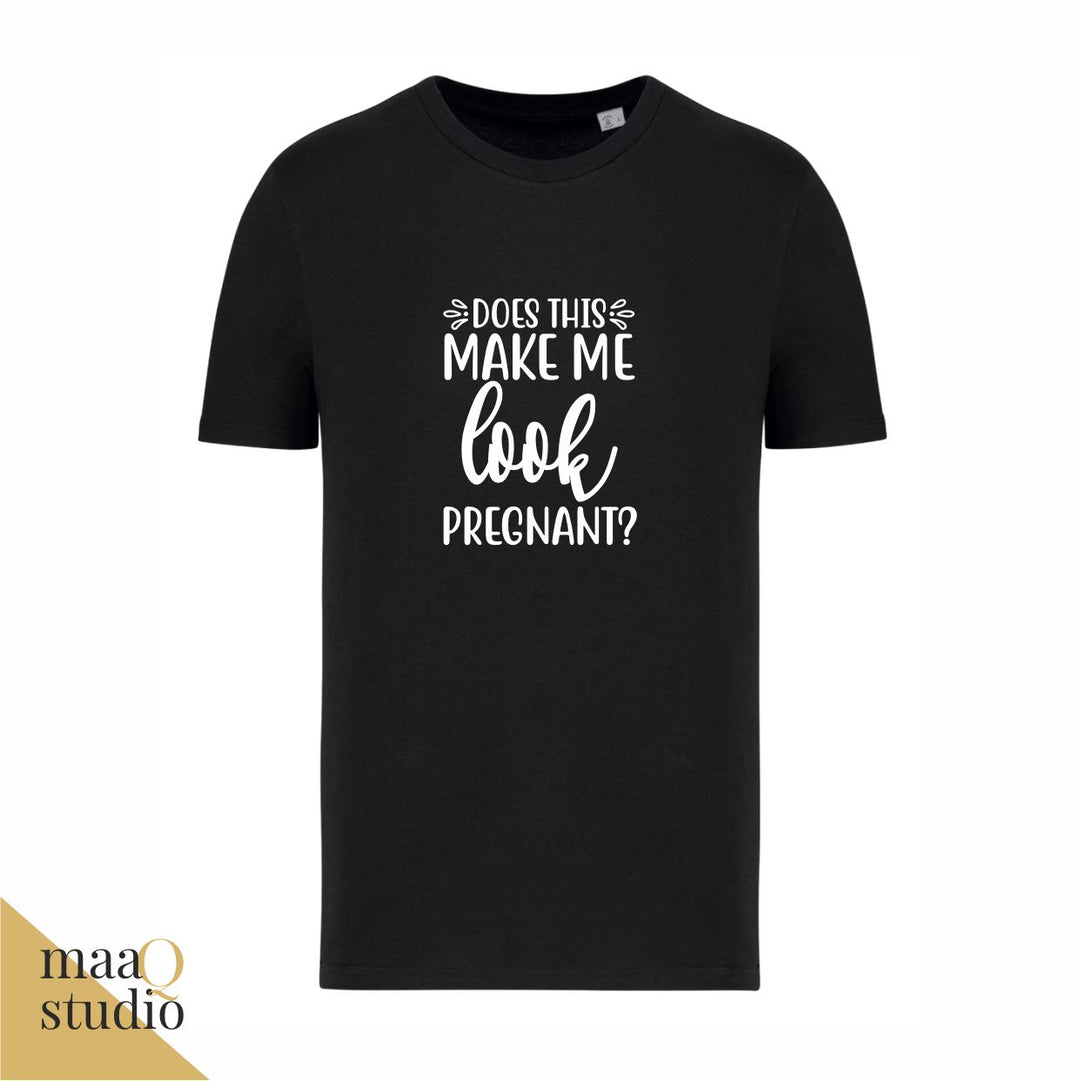 Zwart zwangerschaps shirt met witte tekst Does this make me look pregnant